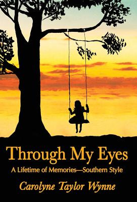 Libro Through My Eyes: A Lifetime Of Memories-southern St...