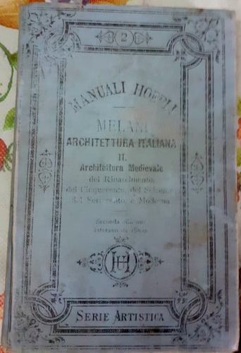 Arquitectura Italiana  1887 T2 Alfredo Melani