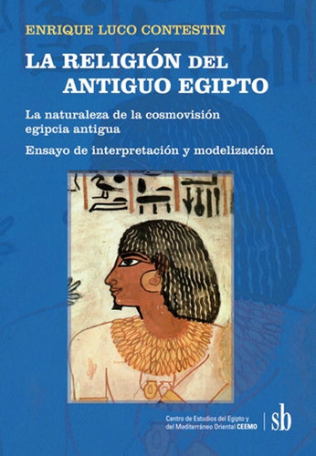 La Religión Del Antiguo Egipto De Enrique Luco Contestin