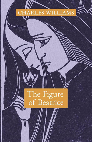Libro The Figure Of Beatrice: A Study In Dante English