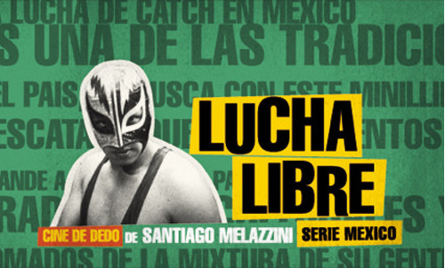 Lucha Libre - Melazzini Santiago