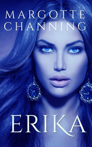 Libro: Erika: Una Historia De Amor, Pasión Y Sexo De Vikingo
