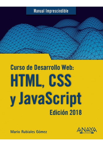 Libro Curso De Desarrollo Web: Html, Css Y Javascript. Edici