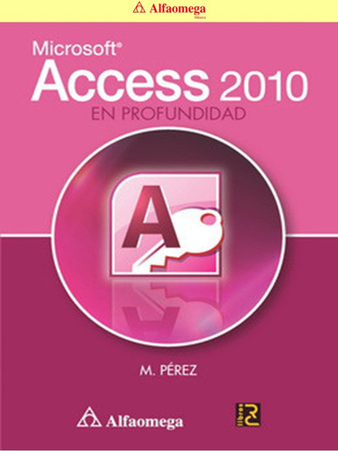 Libro Ao Microsoft Access 2010 En Profundidad