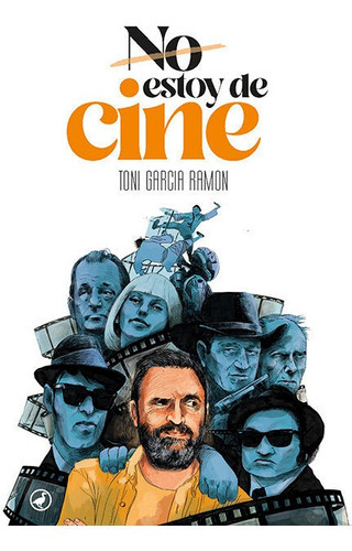 Estoy De Cine, De Garcia Ramon, Toni. Editorial Catedral, Tapa Blanda En Español