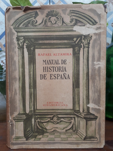 Manual De Historia De España - Rafael Altamira