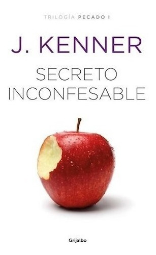 Libro Secreto Inconfensable ( Libro 1 De La Trilogia Pecado 