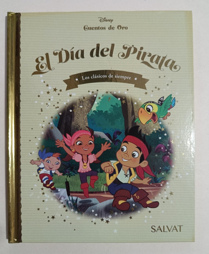 El Día Del Pirata Colección Cuentos De Oro Disney Salvat 