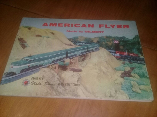 American Flyer Made By Gilbert / Trenes A Escala 