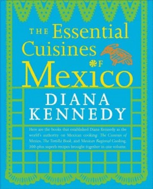 Libro Essential Cuisines Of México, The Original