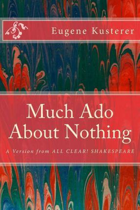 Libro Much Ado About Nothing - Eugene Kusterer