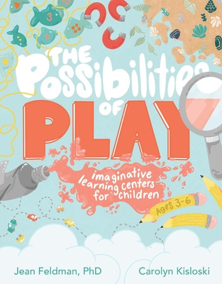 Libro The Possibilities Of Play: Imaginative Learning Cen...