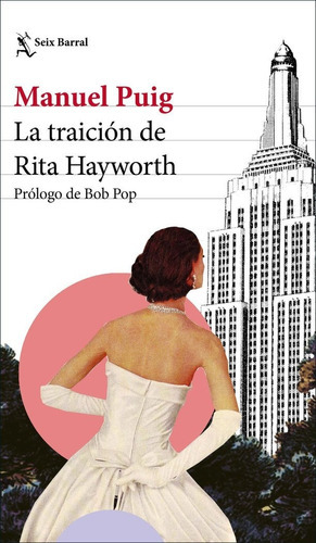 La Traición De Rita Hayworth, De Puig, Manuel. Editorial Seix Barral, Tapa Blanda En Español