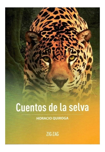 Cuentos De La Selva - Horacio Quiroga -