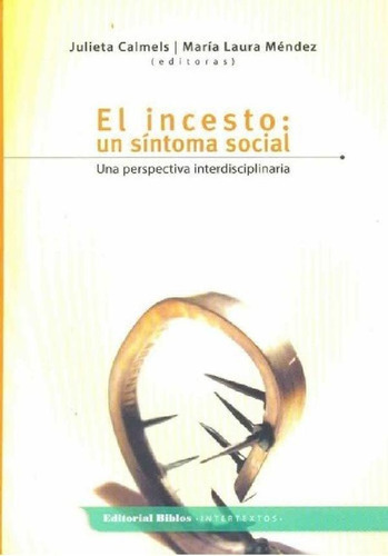 Libro - El Incesto Un Sintoma Social  - Calmels, Mendez, De