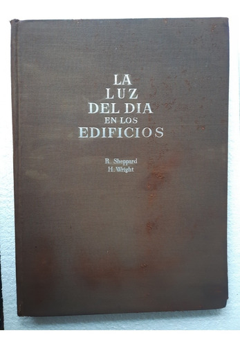 La Luz Del Día En Los Edificios / Sheppard & Wright 