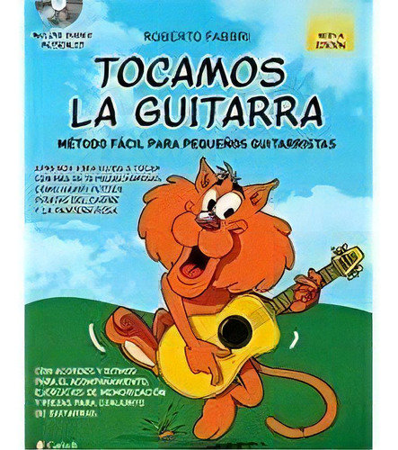 I.tocamos La Guitarra: Método Fácil Para Pequeños Guitarristas, De Fabbri,roberto., Vol. 1. Editorial Real Musical Carisch España, Tapa Blanda, Nueva Edición En Español