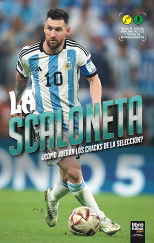 La Scaloneta Leo Messi Librofutbol
