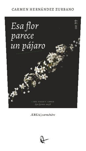 Libro Esa Flor Parece Un Pajaro - Carmen Hernández Zurbano