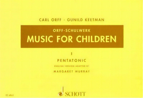 Music For Children : Pentatonic, De Margaret Murray. Editorial Schott Musik International Gmbh & Co Kg, Tapa Blanda En Inglés