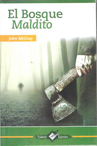 El Bosque Maldito John Mccray Libro Nuevo Talento