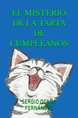 Libro: El Misterio De La Tarta De Cumpleaños: El Primer Caso