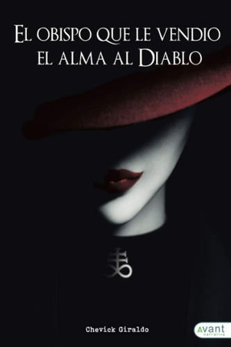 Libro: El Obispo Que Le Vendió El Alma Al Diablo (edición En