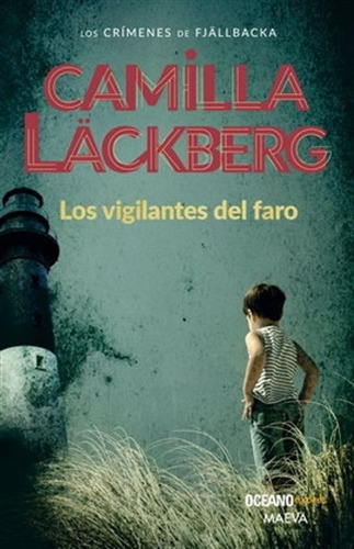 Los Vigilantes Del Faro - Los Crimenes De Fjallbacka 7 (nue