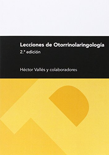 Lecciones De Otorrinolaringologia -2ª Ed - -textos Docentes-