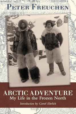 Libro Arctic Adventure : My Life In The Frozen North