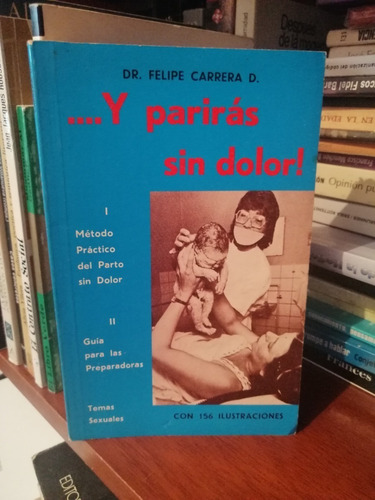 Libro Fisico Y Pariras Sin Dolor Dr Felipe Carrera Dama