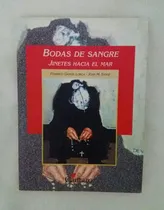 Comprar Bodas De Sangre Jinetes Hacia El Mar Federico Garcia Lorca