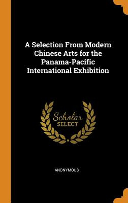 Libro A Selection From Modern Chinese Arts For The Panama...