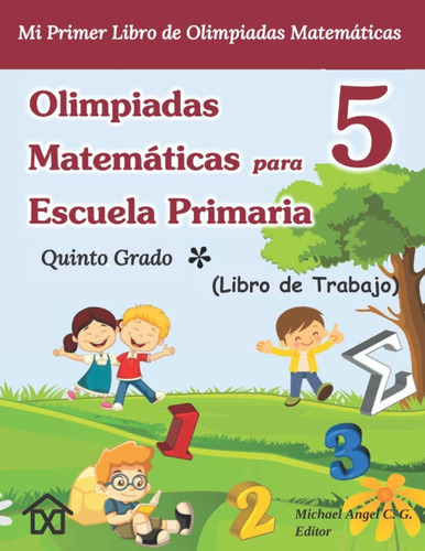 Libro Olimpiadas Matemáticas Para Escuela Primaria 5 -  Lcm8