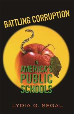 Libro Battling Corruption In America's Public Schools - S...