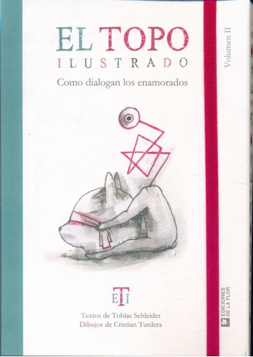 Topo Ilustrado, El  Volumen Ii - Tobias  Schleider 'el Topo