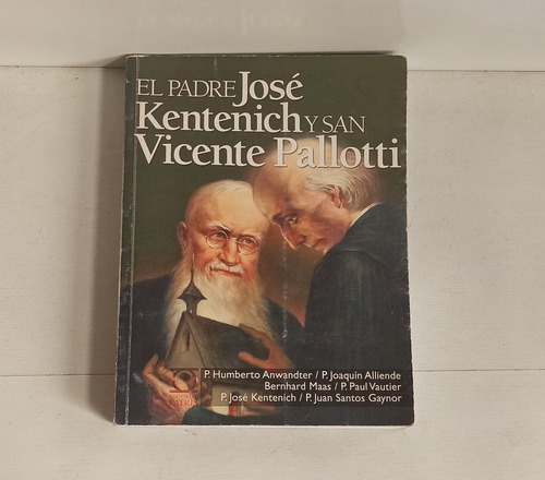 Libro El Padre José Kentenich Y San Vicente Pallotti