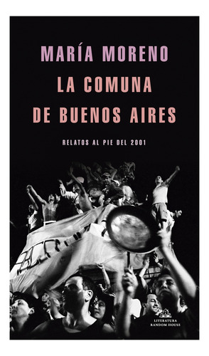 Comuna De Buenos Aires, La - Diego/ Moreno Maria Ines Calb