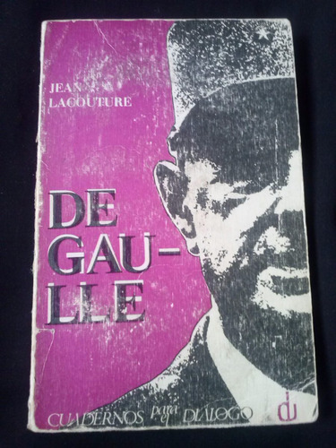 De Gaulle Por Jean Lacouture  (cg)