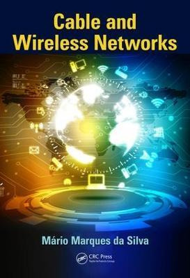 Libro Cable And Wireless Networks - Mario Marques Da Silva