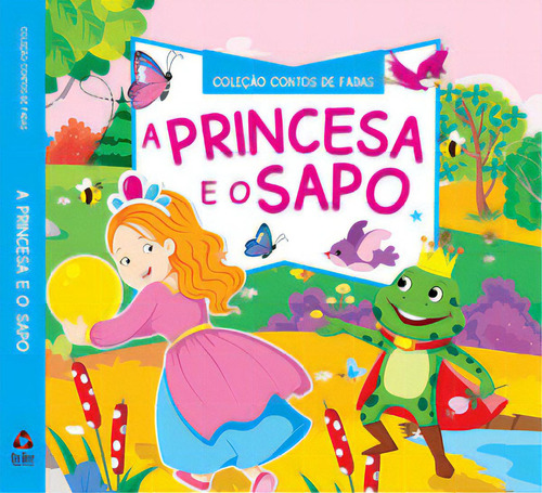Coleção Contos De Fadas - A Princesa E O Sapo, De A Line. On Line Editora, Capa Dura Em Português
