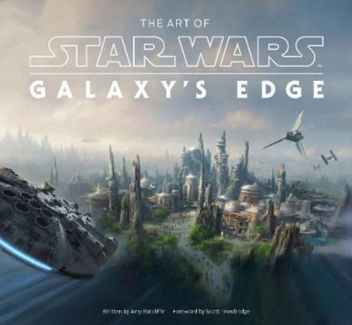 The Art Of Star Wars: Galaxy's Edge, De Amy Ratcliffe. Editorial Abrams, Tapa Dura En Inglés