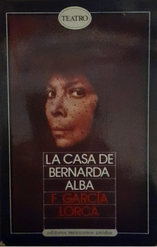 La Casa De Bernarda Alba / García Lorca / Envios Latiaanna