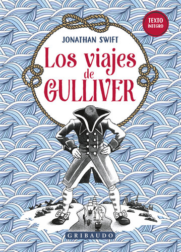Los Viajes De Gulliver, De Swift, Jonathan. Editorial Gribaudo, Tapa Dura En Español