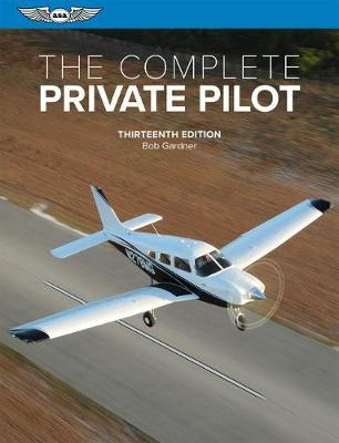 Libro The Complete Private Pilot - Bob Gardner