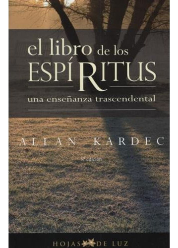 El Libro De Los Espíritus - Allan Kardec