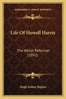 Libro Life Of Howell Harris: The Welsh Reformer (1892) - ...
