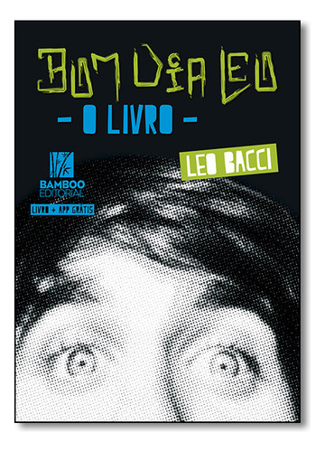 Bom Dia Leo, De Leo Bacci. Editora Bamboo Editorial, Capa Dura Em Português