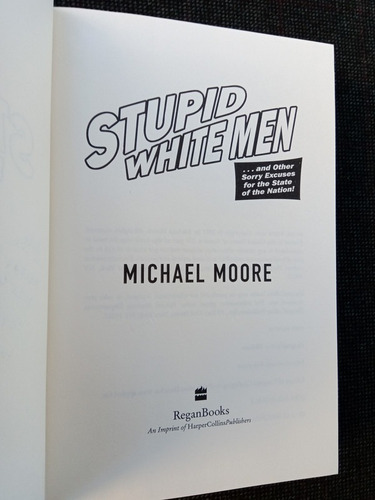 Imagen 4 de 5 de Stupid White Men Michael Moore