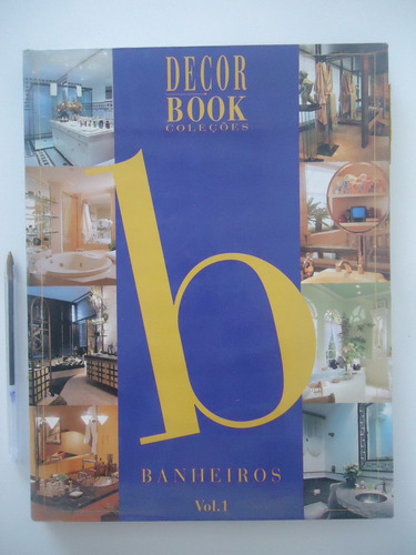 Banheiros Volume 1 - Decor Book Coleções